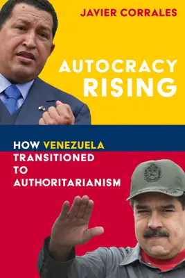 Autocracy Rising: Ako Venezuela prešla k autoritárstvu - Autocracy Rising: How Venezuela Transitioned to Authoritarianism