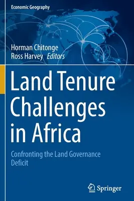 Výzvy v oblasti vlastníctva pôdy v Afrike: Konfrontácia s deficitom správy pôdy - Land Tenure Challenges in Africa: Confronting the Land Governance Deficit