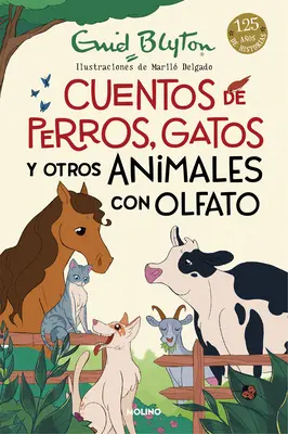 Cuentos de Perros, Gatos Y Otros Animales Con Olfato / Príbehy o zvieratách - Cuentos de Perros, Gatos Y Otros Animales Con Olfato / Animal Stories