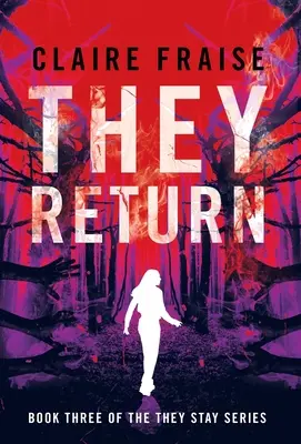 Vracajú sa: Kniha 3 zo série Zostávajú - They Return: Book 3 of the They Stay Series