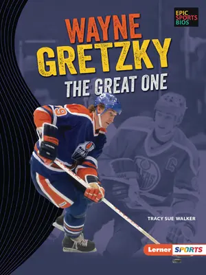 Wayne Gretzky: Veľká osobnosť - Wayne Gretzky: The Great One