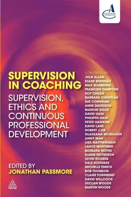 Supervízia v koučovaní: Supervízia, etika a kontinuálny profesionálny rozvoj - Supervision in Coaching: Supervision, Ethics and Continuous Professional Development