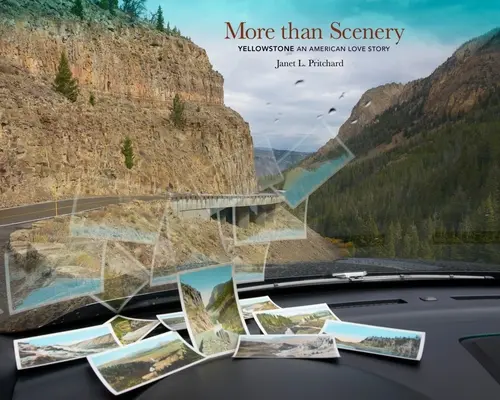 Viac ako scenéria: Yellowstone, americký príbeh lásky - More Than Scenery: Yellowstone, an American Love Story