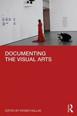 Dokumentácia výtvarného umenia - Documenting the Visual Arts