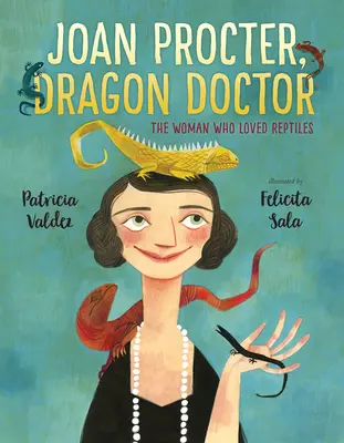 Joan Procterová, Dračia doktorka: Žena, ktorá milovala plazy - Joan Procter, Dragon Doctor: The Woman Who Loved Reptiles