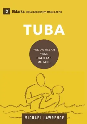 Tuba (Konverzia) (hausa): Ako Boh stvoril ľud - Tuba (Conversion) (Hausa): How God Creates a People