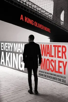 Každý muž je kráľ: Román o kráľovi Oliverovi - Every Man a King: A King Oliver Novel