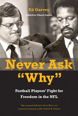 Nikdy sa nepýtajte prečo: Boj futbalistov za slobodu v NFL - Never Ask Why: Football Players' Fight for Freedom in the NFL
