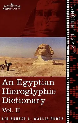 Egyptský hieroglyfický slovník (v dvoch zväzkoch), II. zväzok: s indexom anglických slov, zoznamom kráľov a geografickým zoznamom s indexy, zoznamom H - An Egyptian Hieroglyphic Dictionary (in Two Volumes), Vol.II: With an Index of English Words, King List and Geographical List with Indexes, List of H