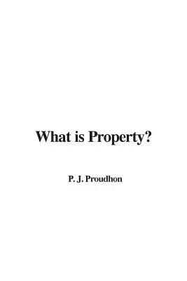 Čo je to vlastníctvo? - What is Property?