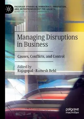 Riadenie porúch v podnikaní: Príčiny, konflikty a kontrola - Managing Disruptions in Business: Causes, Conflicts, and Control