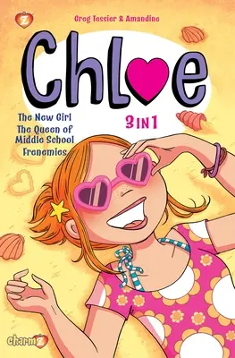 Chloe 3 v 1 Vol. 1: Kolekcia: Nové dievča, Kráľovná strednej školy a Frenemies - Chloe 3 in 1 Vol. 1: Collecting the New Girl, the Queen of Middle School, and Frenemies