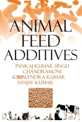 Prísady do krmív pre zvieratá - Animal Feed Additives