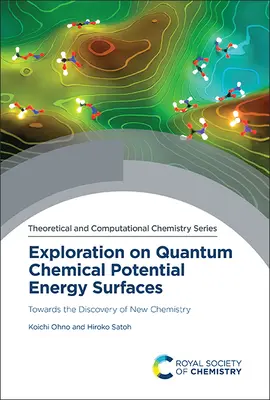 Výskum na kvantovo-chemických potenciálnych energetických plochách: Na ceste k objavu novej chémie - Exploration on Quantum Chemical Potential Energy Surfaces: Towards the Discovery of New Chemistry