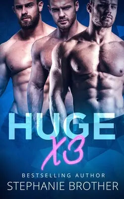 Obrovský X3: Mužská romanca s nevlastným bratom - Huge X3: A MFMM Menage Stepbrother Romance