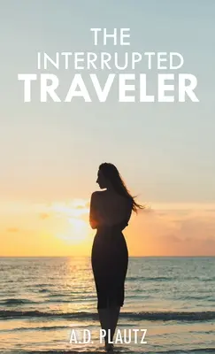 Prerušený cestovateľ - The Interrupted Traveler