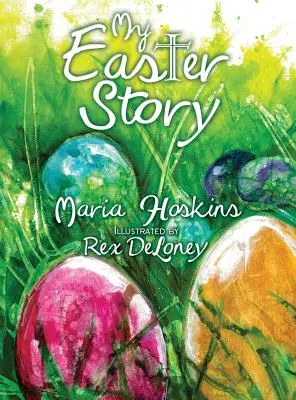 Môj veľkonočný príbeh - My Easter Story
