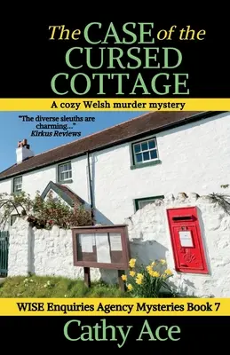 Prípad prekliatej chaty: Vražedná záhada z Walesu: Príbeh z prostredia agentúry Wise Enquiries - The Case of the Cursed Cottage: A Wise Enquiries Agency cozy Welsh murder mystery