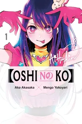 [Oshi No Ko], zv. 1 - [Oshi No Ko], Vol. 1