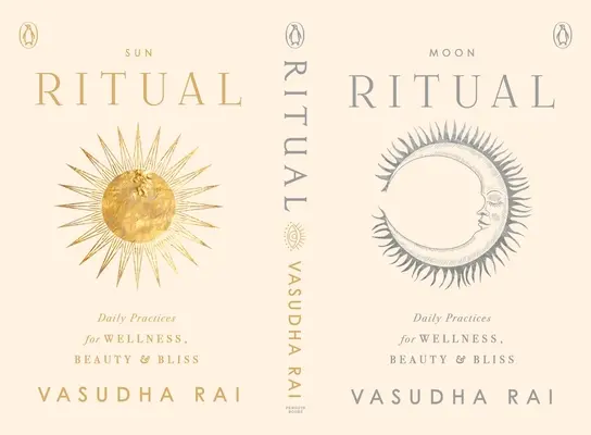 Rituál: Každodenné praktiky pre wellness, krásu a blaženosť - Ritual: Daily Practices for Wellness, Beauty & Bliss