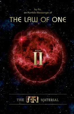 Materiál Ra Kniha druhá: Kniha druhá - The Ra Material Book Two: Book Two
