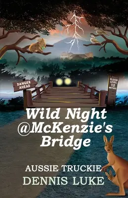 Divoká noc @ McKenzie's Bridge - Wild Night @ McKenzie's Bridge