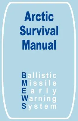 Príručka prežitia v Arktíde - The Arctic Survival Manual