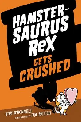 Hamstersaurus Rex je rozdrvený - Hamstersaurus Rex Gets Crushed