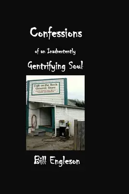 Vyznania neúmyselne sa zbližujúcej duše - Confessions of an Inadvertently Gentrifying Soul