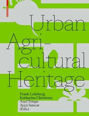 Mestské poľnohospodárske dedičstvo - Urban Agricultural Heritage