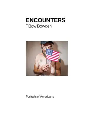 Stretnutia: Portréty Američanov - Encounters: Portraits of Americans