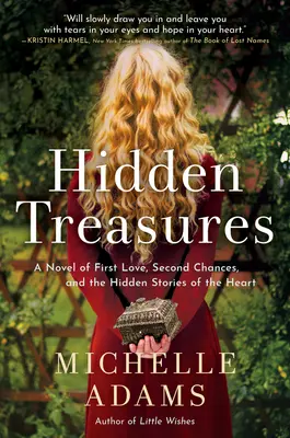 Skryté poklady: Román o prvej láske, druhej šanci a skrytých príbehoch srdca - Hidden Treasures: A Novel of First Love, Second Chances, and the Hidden Stories of the Heart