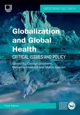 Globalizácia a globálne zdravie: Kritické otázky a politika - Globalization and Global Health: Critical Issues and Policy