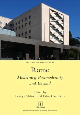 Rím: Rím - moderna, postmoderna a ďalšie súvislosti - Rome: Modernity, Postmodernity and Beyond