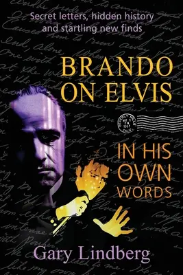 Brando o Elvisovi: Vlastnými slovami - Brando on Elvis: In His Own Words