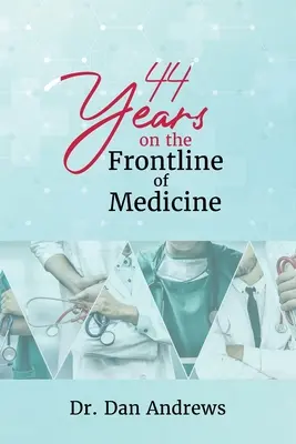 44 rokov v prvej línii medicíny - 44 Years on the Frontline of Medicine