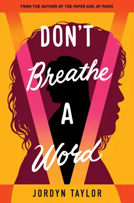 Nedýchaj ani slovo - Don't Breathe a Word