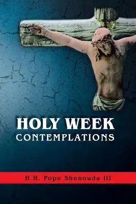 Kontemplácie Veľkého týždňa - Holy Week Contemplations