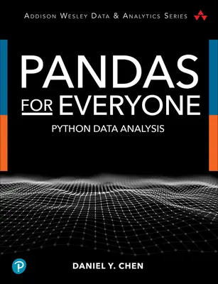 Pandy pre každého: Analýza údajov v jazyku Python - Pandas for Everyone: Python Data Analysis