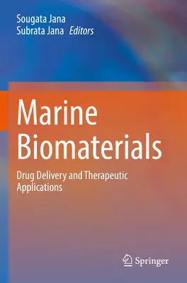 Morské biomateriály: Doručovanie liečiv a terapeutické aplikácie - Marine Biomaterials: Drug Delivery and Therapeutic Applications