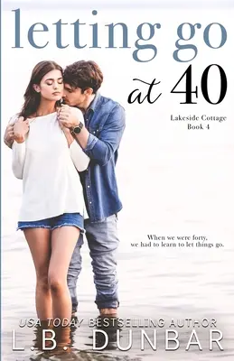 Púšťanie po štyridsiatke - Letting Go at 40