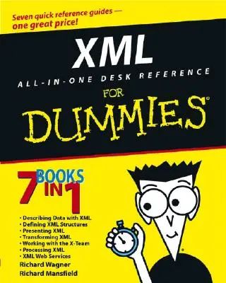XML All in One Desk Reference for Dummies