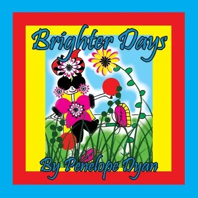 Svetlejšie dni - Brighter Days