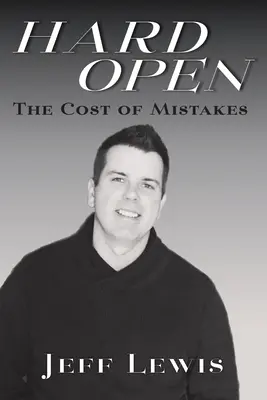 Ťažko otvorené: Cena za chyby - Hard Open: The Cost of Mistakes