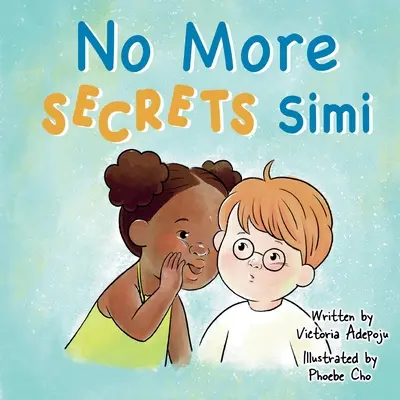 Už žiadne tajomstvá Simi - No More Secrets Simi