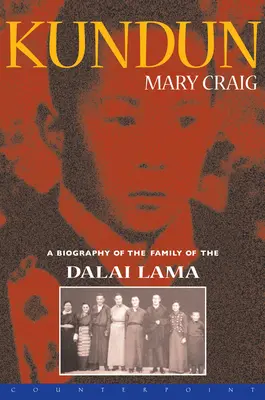 Kundun: Životopis rodiny dalajlámu - Kundun: A Biography of the Family of the Dalai Lama