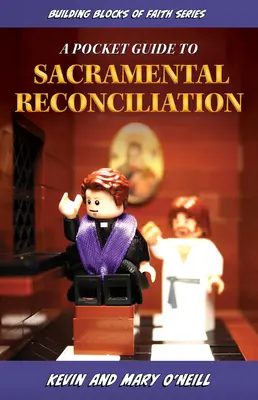 Stavebné kamene viery - vreckový sprievodca sviatostným zmierením - Building Blocks of Faith a Pocket Guide to Sacramental Reconciliation