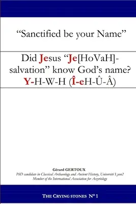 Poznal Ježiš Je[hovah]-spása Božie meno? - Did Jesus Je[hovah]-salvation know God's name?
