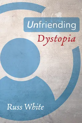 Nepriateľská dystopia - Unfriending Dystopia