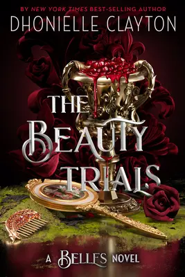 Skúšky krásy (román Belles) - The Beauty Trials (a Belles Novel)